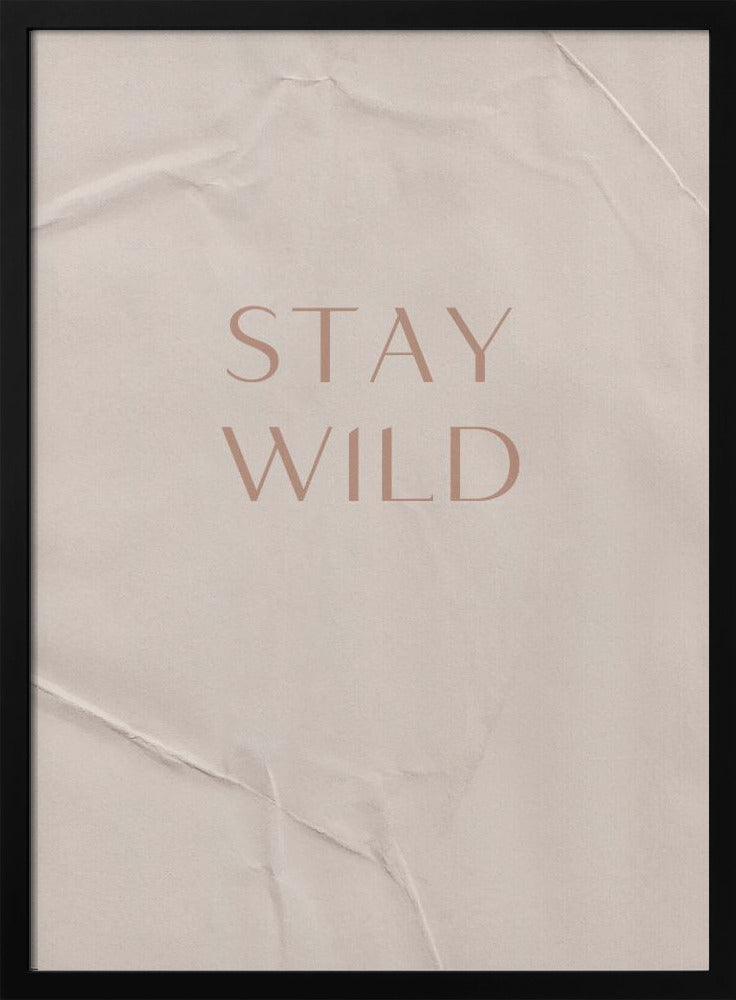 Restez sauvage | Posters - Affiche Artistique