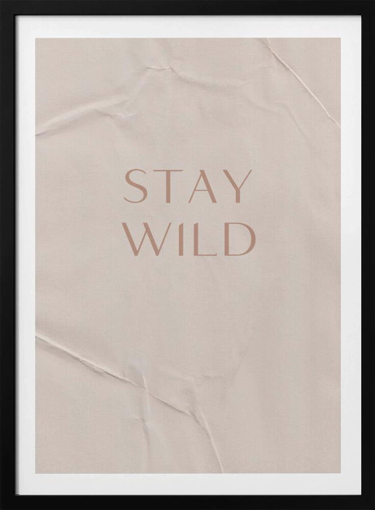 Restez sauvage | Posters - Affiche Artistique