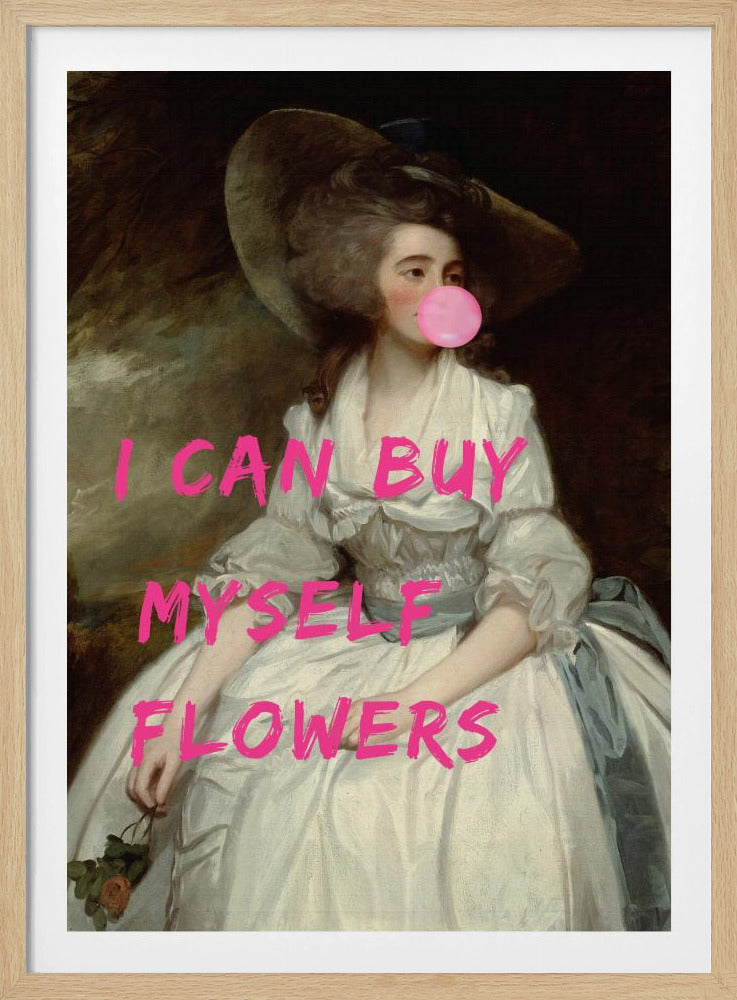 Ich kann mir Blumen kaufen | Poster