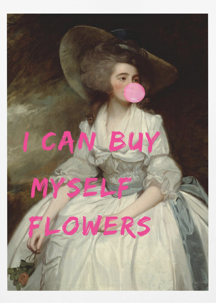 Ich kann mir Blumen kaufen | Poster