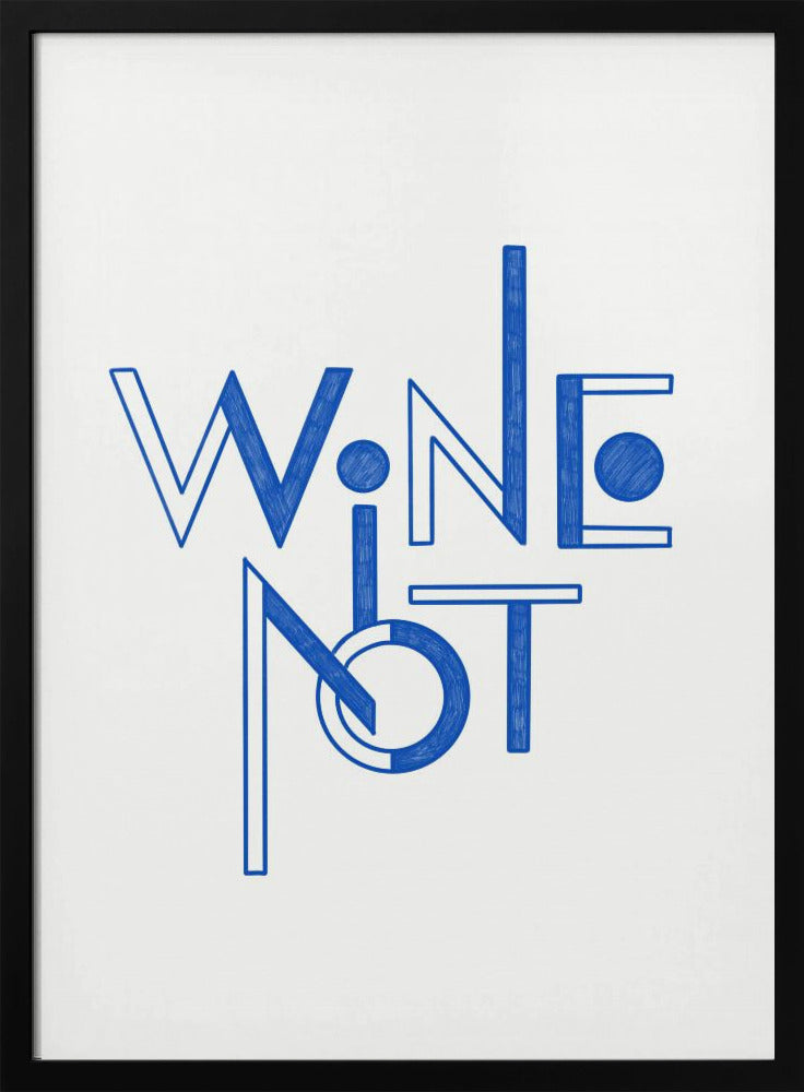 Wine Not hand-drawn text & quote | Poster