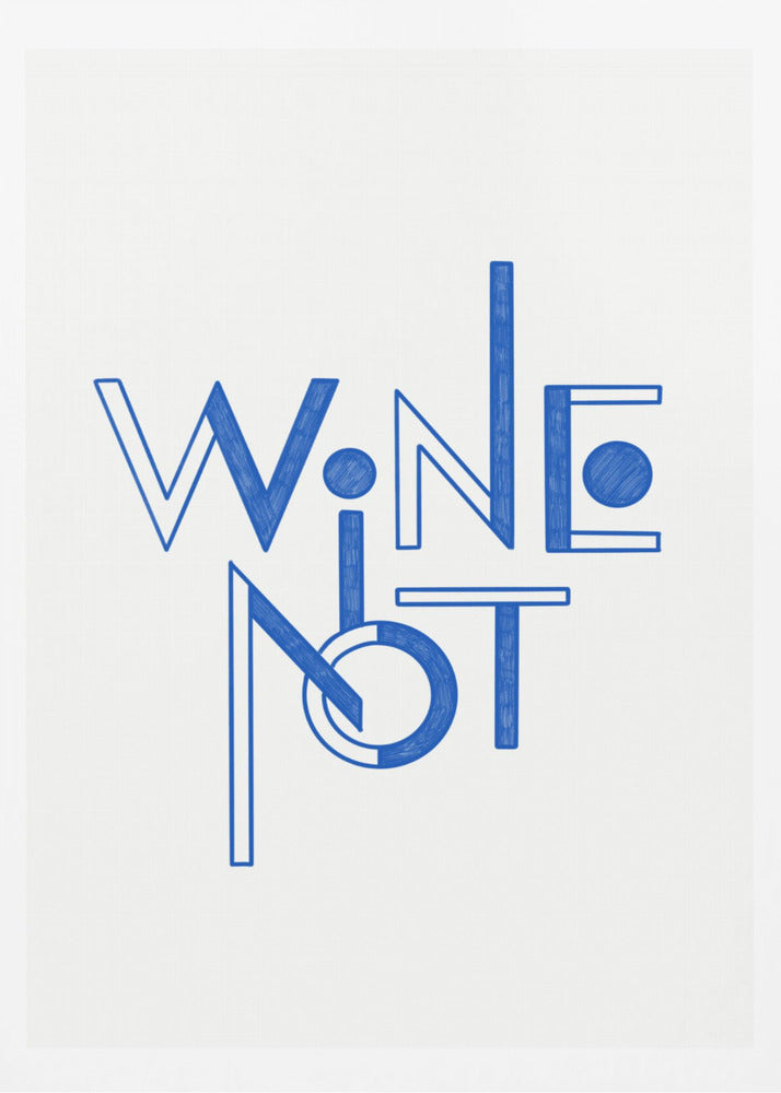 Wine Not hand-drawn text & quote | Poster
