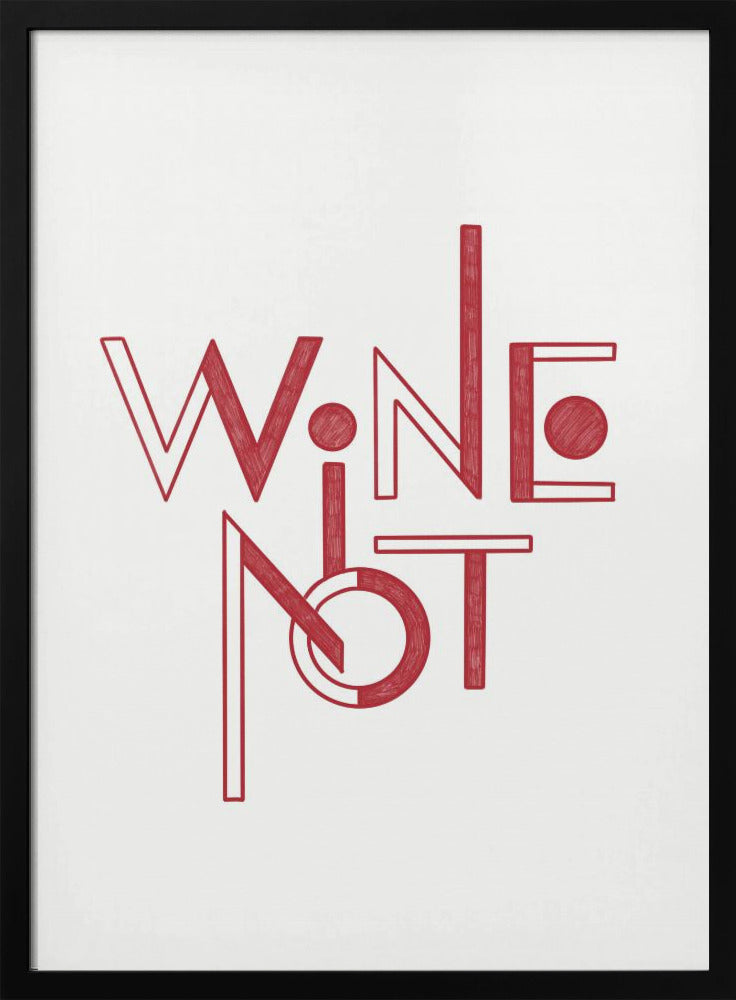 Wine Not hand-drawn text & quote | Poster