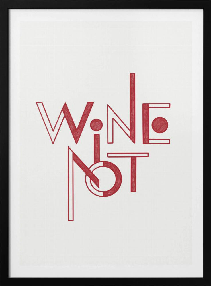 Wine Not hand-drawn text & quote | Poster