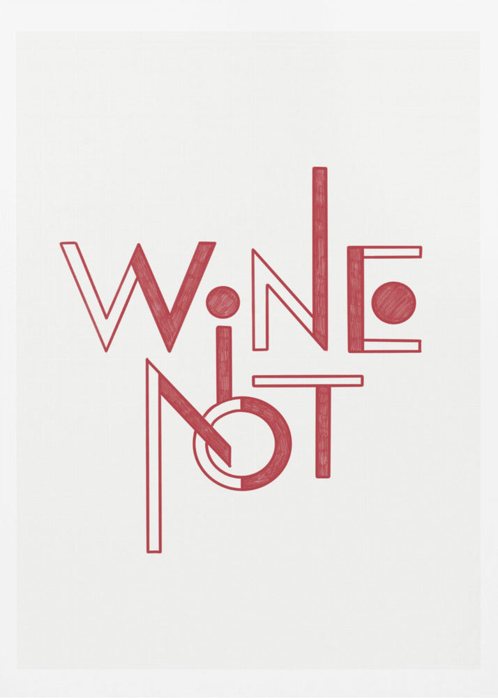 Wine Not hand-drawn text & quote | Poster