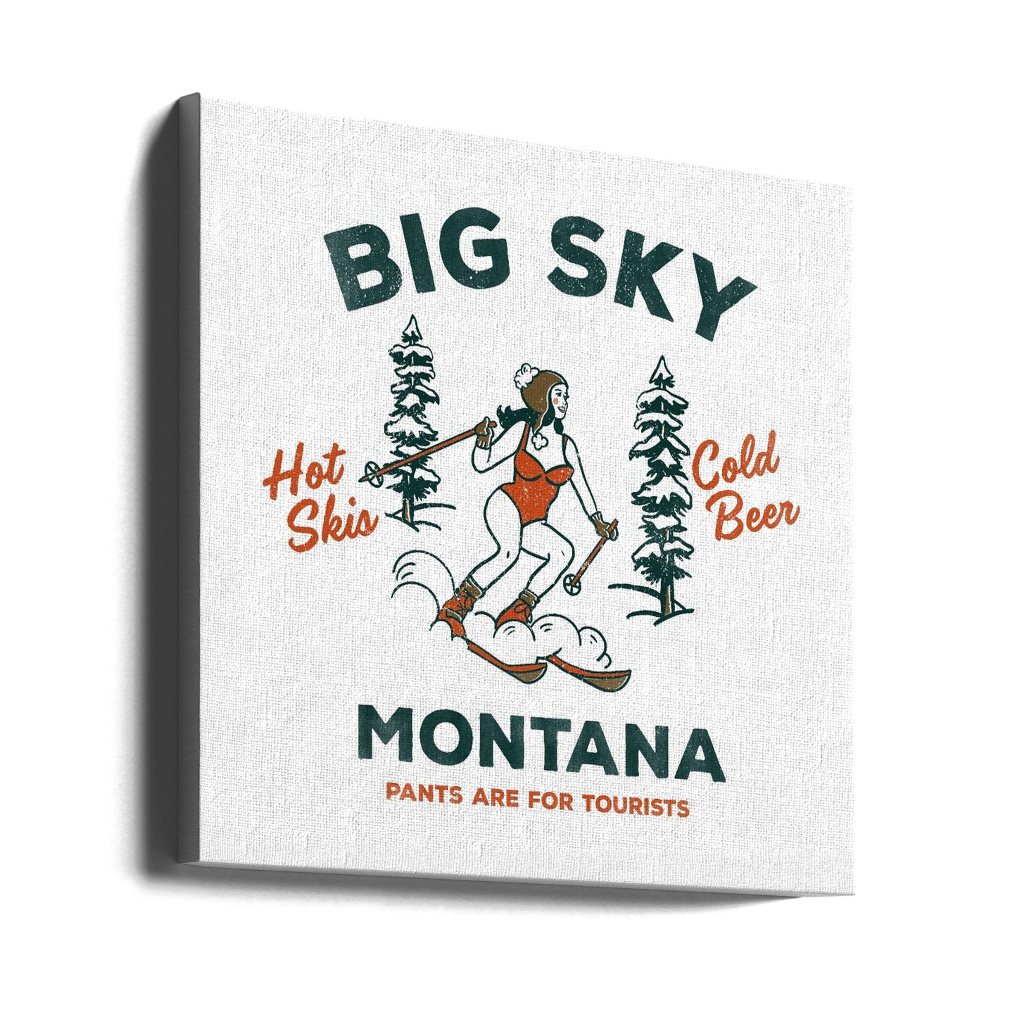 Esquí en Big Sky, Montana: los pantalones son para los turistas | Impresiones en Lienzo