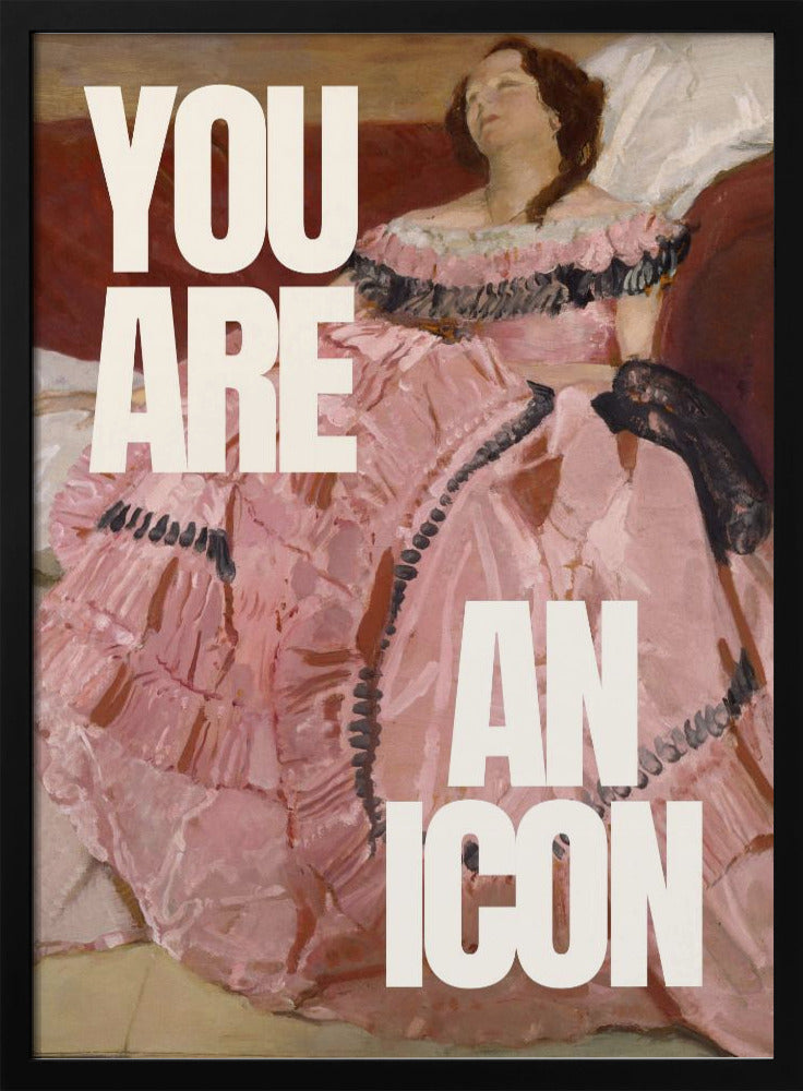 Tu sei un'icona | Poster - Stampe d’Arte