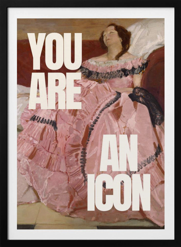 Tu sei un'icona | Poster - Stampe d’Arte