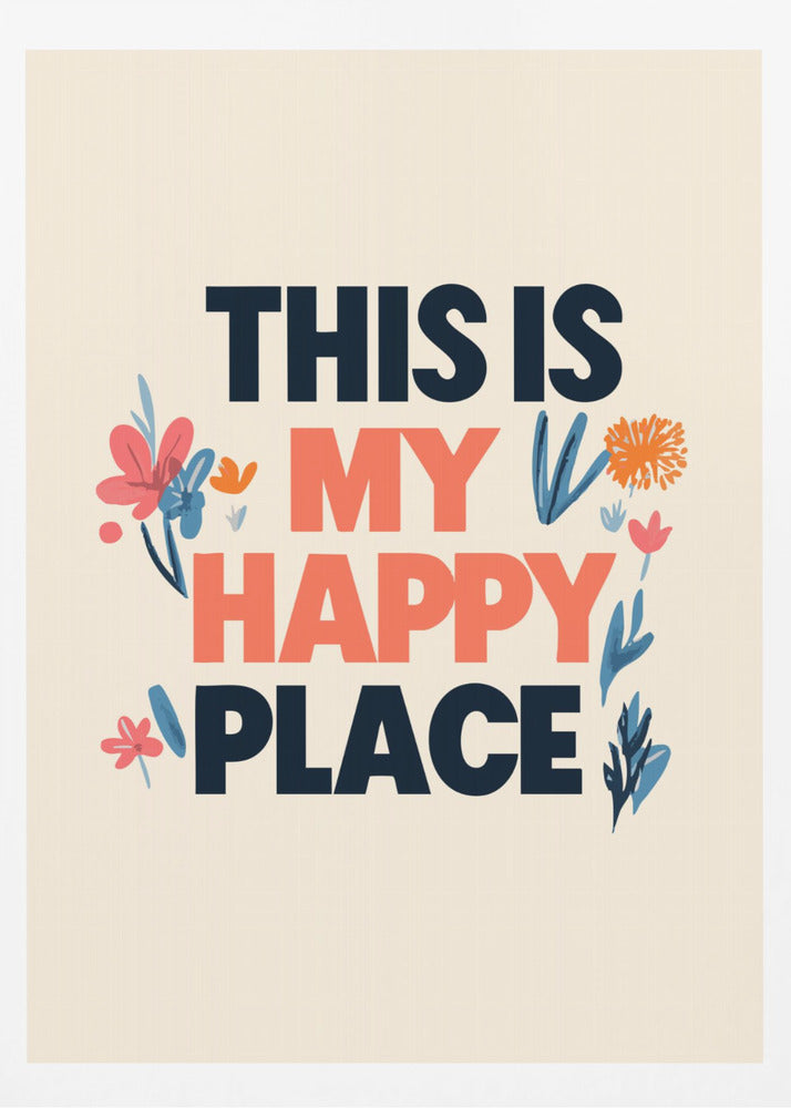 This Is My Happy Place | Poster