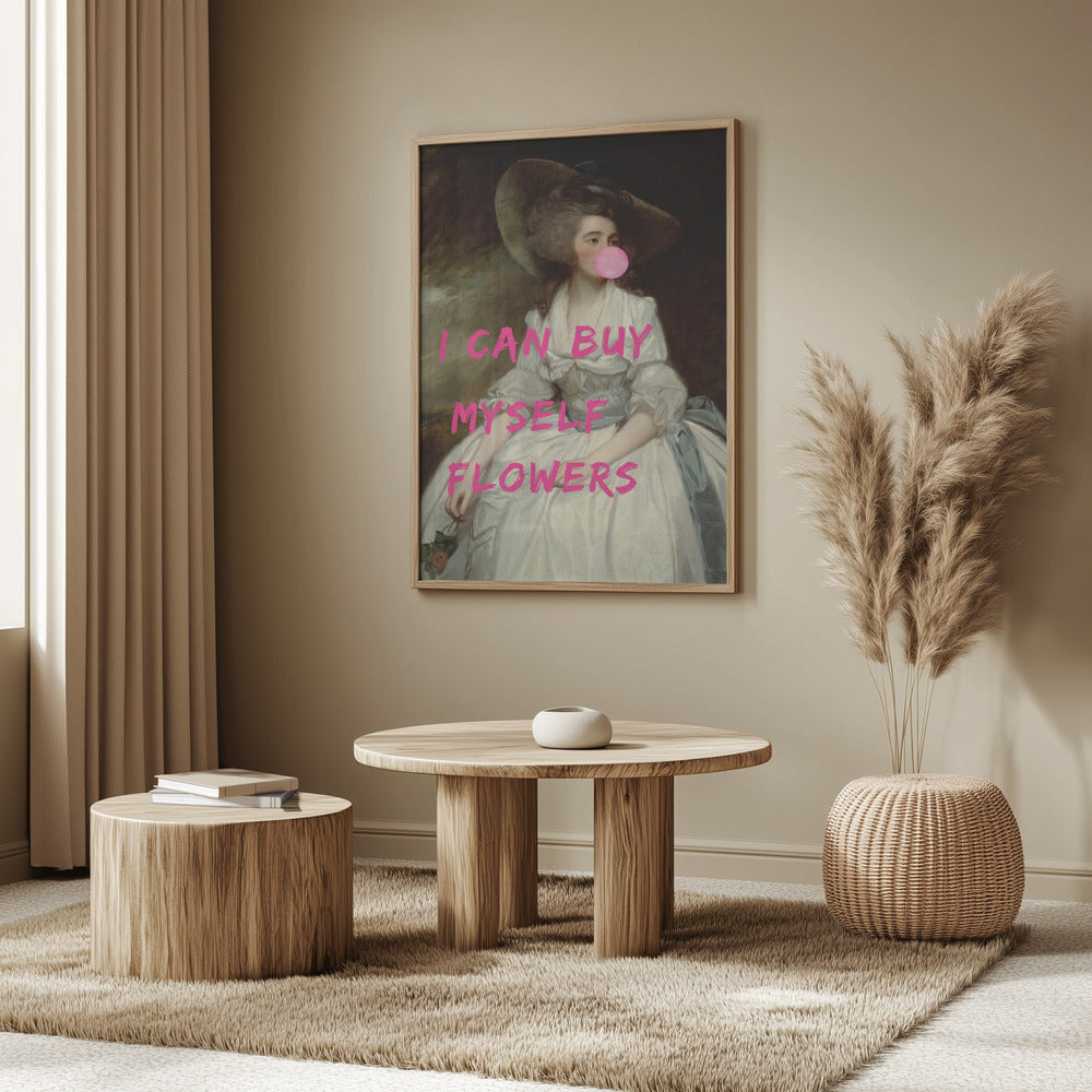 Ich kann mir Blumen kaufen | Poster