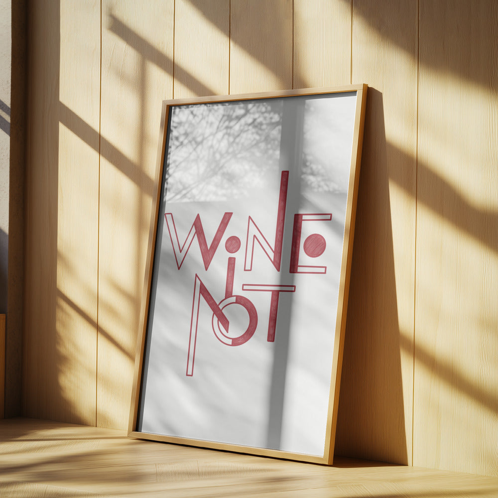 Wine Not hand-drawn text & quote | Poster