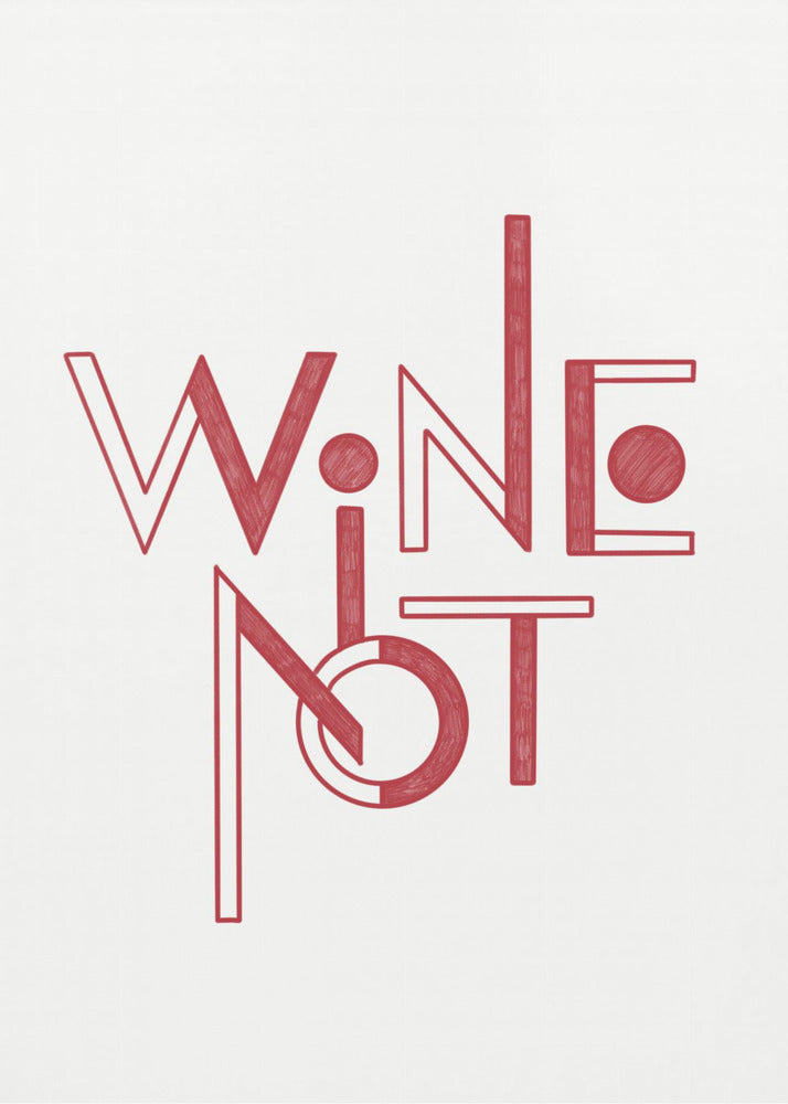 Wine Not hand-drawn text & quote | Poster
