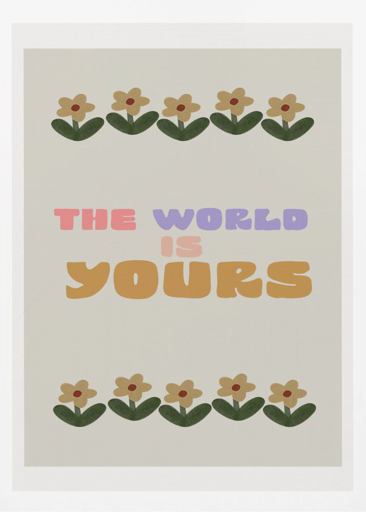 Le monde est à vous | Posters - Affiche Artistique