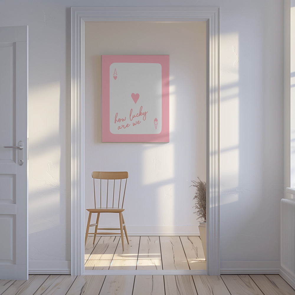 Wie viel Glück haben wir, Ace Pink | Leinwand-Bilder