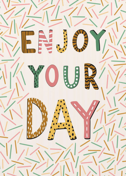 Enjoy your day | Poster