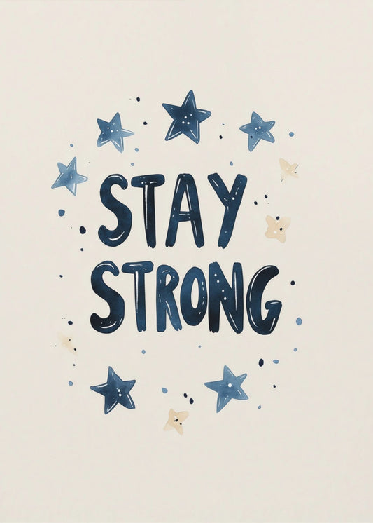 Stay strong no 03 | Poster
