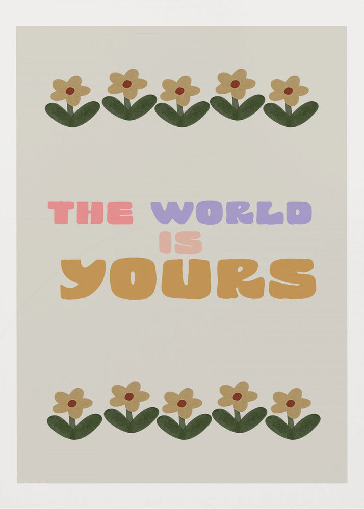 Le monde est à vous | Posters - Affiche Artistique